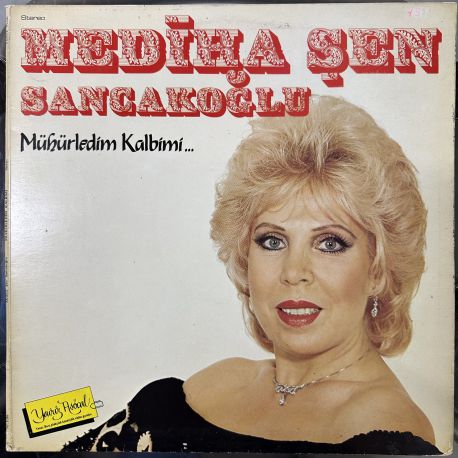 MEDİHA ŞEN SANCAKOĞLU - MÜHÜRLEDİM KALBİMİ PLAK