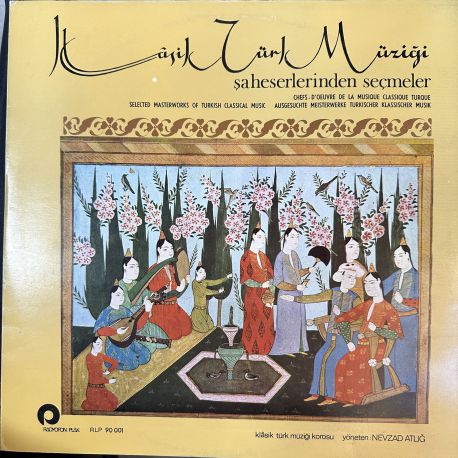 KLASİK TÜRK MÜZİĞİ ŞAHESERLERİNDEN SEÇMELER PLAK