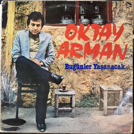 OKTAY ARMAN - BUGÜNLER YAŞANACAK PLAK