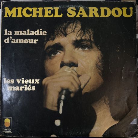 MICHEL SARDOU - LA MALADIE D'AMOUR PLAK