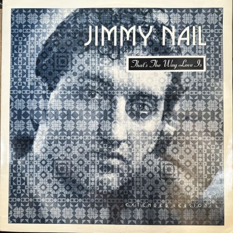 JIMMY NAIL - THAT'S THE WAY LOVE IS MAXI SINGLE PLAK