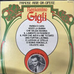 BENIAMINO GIGLI - FAMOSE ARIE DA OPERE