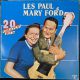 LES PAUL & MARY FORD - 20 GREATEST HITS PLAK