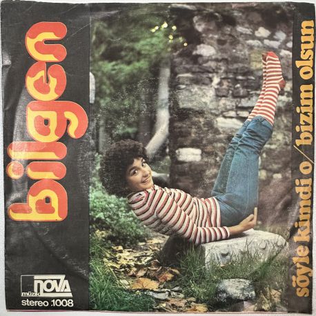 BİLGEN BENGÜ - SÖYLE KİMDİ O / BİZİM OLSUN 45'LİK PLAK