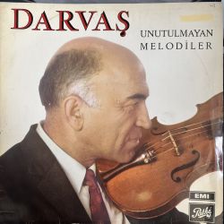 DARVAŞ - UNUTULMAYAN MELODİLER PLAK