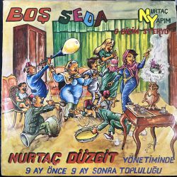 NURTAÇ DÜZGİT - BOŞ SEDA PLAK
