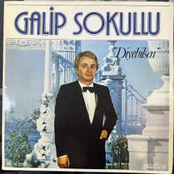 GALİP SOKULLU - DİYEBİLSEN PLAK
