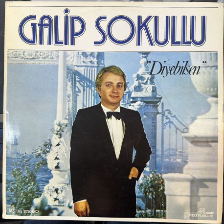 GALİP SOKULLU - DİYEBİLSEN PLAK