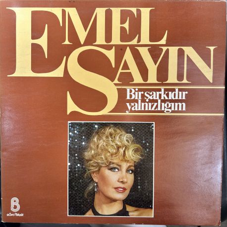 EMEL SAYIN - BİR ŞARKIDIR YALNIZLIĞIM PLAK
