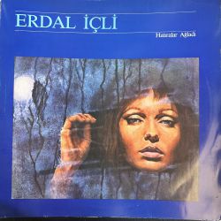ERDAL İÇLİ - HATIRALAR AĞLADI PLAK