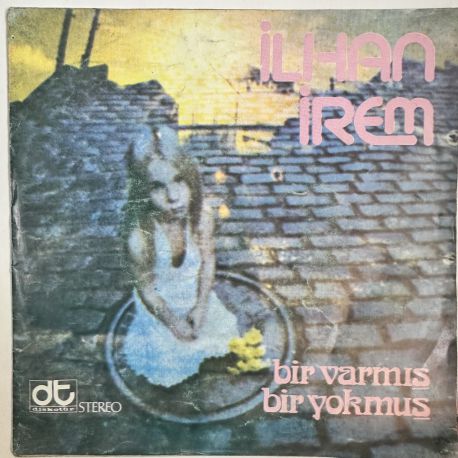 İLHAN İREM - BİR VARMIŞ BİR YOKMUŞ / HASRETİM SANA 45'LİK PLAK