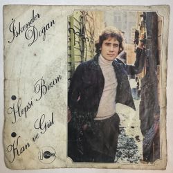 İSKENDER DOĞAN - HEPSİ BİZİM / KAN VE GÜL 45'LİK PLAK