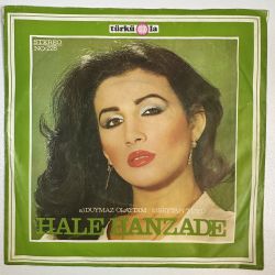 HALE HANZADE - DUYMAZ OLAYDIM / ŞEYTAN TÜYÜ 45'LİK PLAK