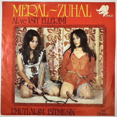 MERAL, ZUHAL - AL VE ISIT ELLERİMİ / UMUTLARIM BİTMESİN 45'LİK PLAK