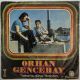 ORHAN GENCEBAY - BATSIN BU DÜNYA / SEVMENİN ZAMANI YOK 45'LİK PLAK