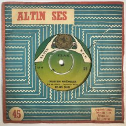 SELAMİ ŞAHİN - İNLEYEN NAĞMELER / GİZLİ AŞK BU 45'LİK PLAK