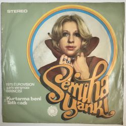 SEMİHA YANKI - KURTARMA BENİ / TATLI CADI 45'LİK PLAK