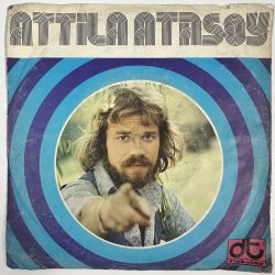 ATTİLA ATASOY - KURTULSAMAZSIN / HABERLER 45'LİK PLAK