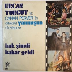 ERCAN TURGUT - KİM DEMİŞ ERKEKLER AĞLAMAZ DİYE / BAK ŞİMDİ BAHAR GELDİ 45'LİK PLAK
