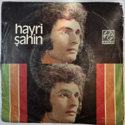 HAYRİ ŞAHİN - KİMLER UNUTMADI Kİ / DÖNMEDİN SEVGİLİM 45'LİK PLAK