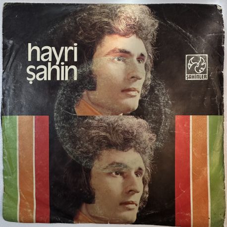 HAYRİ ŞAHİN - KİMLER UNUTMADI Kİ / DÖNMEDİN SEVGİLİM 45'LİK PLAK