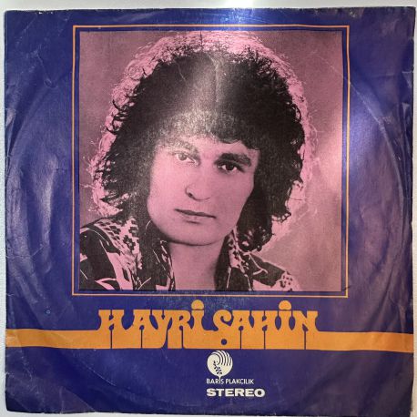 HAYRİ ŞAHİN - NİYE KALBİM AĞLASIN / YALAN DÜNYA 45'LİK PLAK