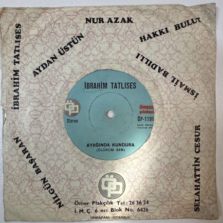 İBRAHİM TATLISES - ERZURUM DAĞLARI / AYAĞINDA KUNDURA (ÖLÜRÜM BEN) 45'LİK PLAK