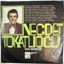 NECDET TOKATLIOĞLU - DUA / NERDESİN 45'LİK PLAK