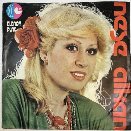 NEŞE ALKAN - BOŞUNA ALDANMIŞIM / İNSAN NELER GÖRÜYOR 45'LİK PLAK