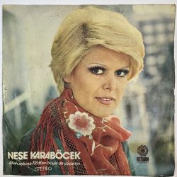NEŞE KARABÖCEK - ALLAH AŞKINA / BEN BÖYLE DE YAŞARIM 45'LİK PLAK