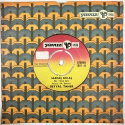SEYYAL TANER - KALBİMİ AF ETTİM / SARMAŞ DOLAŞ 45'LİK PLAK