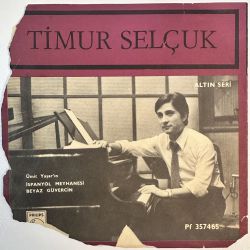 TİMUR SELÇUK - İSPANYOL MEYHANESİ / BEYAZ GÜVERCİN 45'LİK PLAK