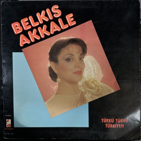 BELKIS AKKALE - TÜRKÜ TÜRKÜ TÜRKİYEM PLAK