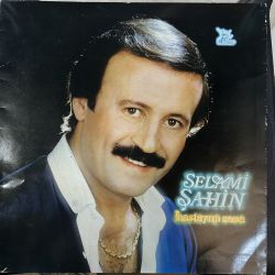 SELAMİ ŞAHİN - HASTAYIM SANA PLAK