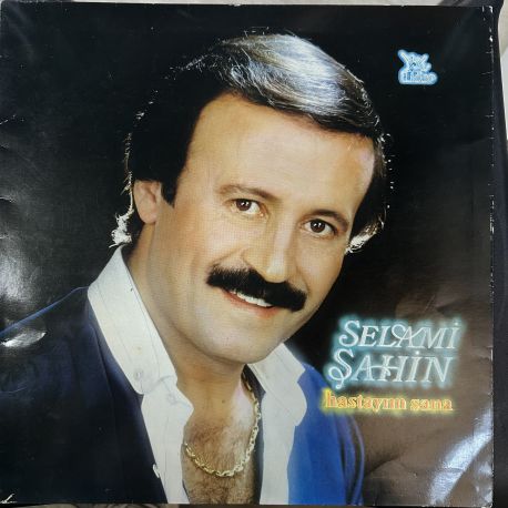SELAMİ ŞAHİN - HASTAYIM SANA PLAK
