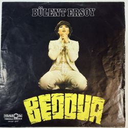BÜLENT ERSOY - BEDDUA / İŞTE BİZİM HİKAYEMİZ 45'LİK PLAK