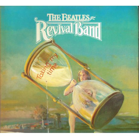 THE BEATLES REVIVAL BAND - TAKING MY TIME PLAK