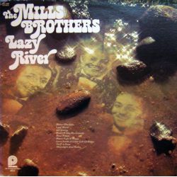 THE MILLS BROTHERS - LAZY RIVER PLAK