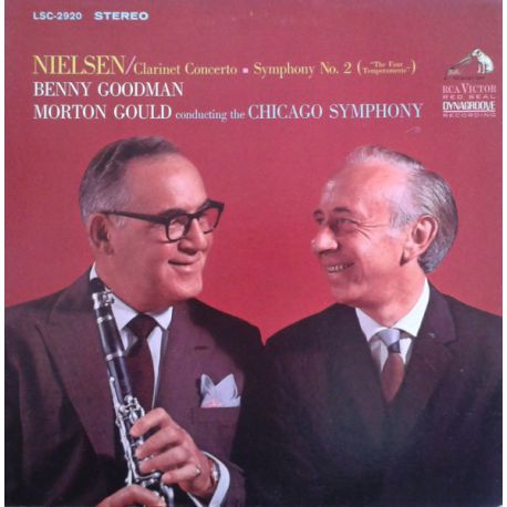 NIELSEN /  BENNY GOODMAN, MORTON GOULD CONDUCTING THE CHICAGO SYMPHONY NO2 THE FOUR TEMPERAMENTS PLAK