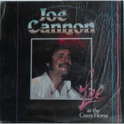 JOE CANNON - LIVE AT THE CRAZY HORSE PLAK