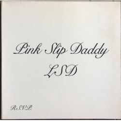PINK SLIP DADDY - LSD PLAK