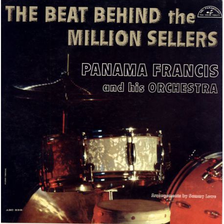 PANAMA FRANCIS AND HIS ORCHESTRA - THE BEAT BEHIND THE MILLION SELLERS PLAK