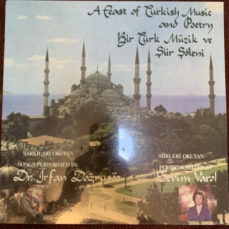 İRFAN DOĞRUSÖZ SEVİM VAROL - A FEAST OF TURKISH MUSIC AND POETRY PLAK
