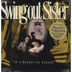 SWING OUT SISTER - IT'S BETTER TO TRAVEL PLAK