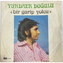 YURDAER DOĞULU - BİR GARİP YOLCU / AGORA MEYHANESİ 45'LİK PLAK