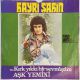 HAYRİ ŞAHİN - KIRK YILDA BİR SEVMİŞTİM / AŞK YEMİNİ 45'LİK PLAK