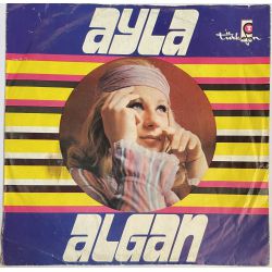 AYLA ALGAN - HABERİN VAR MI / KOMŞUNUN OĞLU 45'LİK PLAK