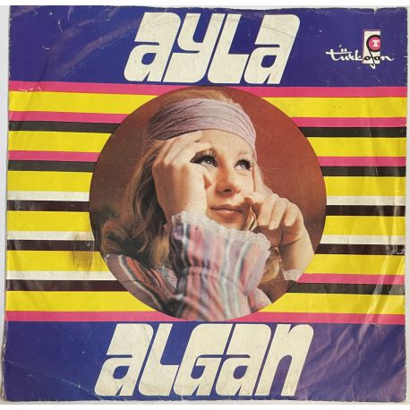 AYLA ALGAN - HABERİN VAR MI / KOMŞUNUN OĞLU 45'LİK PLAK