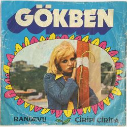 GÖKBEN - RANDEVU / ÇİRİPİ ÇİRİPA 45'LİK PLAK